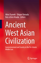 Kenichiro Hisada, Ken-Ichiro Hisada, Akira Tsuneki, Shige Yamada, Shigeo Yamada - Ancient West Asian Civilization
