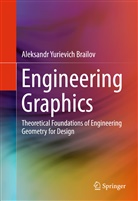 Aleksandr Yurievich Brailov - Engineering Graphics