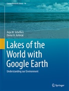 Dieter H Kelletat, Dieter H. Kelletat, Anja Scheffers, Anja M Scheffers, Anja M. Scheffers - Lakes of the World with Google Earth