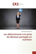 Sarah-Maude Deschênes, Deschenes-s - Les determinants a la prise de