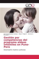 José Yami Bolaños Cardozo, José Yamid Bolaños Cardozo, Gonz, German A. González C., Ulises Mejía R, Ulises P Mejía R... - Gestión por competencias del programa aldeas infantiles en Puno-Perú