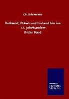 Ch Schiemann, Ch. Schiemann - Rußland, Polen und Livland bis ins 17. Jahrhundert