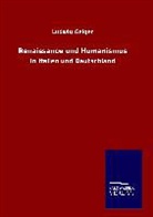 Ludwig Geiger - Renaissance und Humanismus