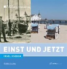 Hanne Bahra, Frank Mangelsdorf - Einst und Jetzt - Usedom