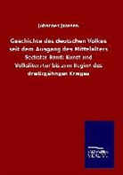 Johannes Janssen - Geschichte des deutschen Volkes seit dem Ausgang des Mittelalters