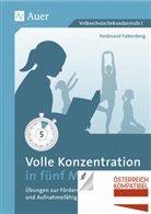 Ferdinand Falkenberg - Volle Konzentration in fünf Minuten