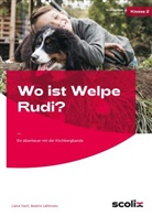 Beatrix Lehtmets, Liane Lehtmets, Liane Vach Lehtmets, Liane Vach - Beatrix Lehtmets, Lian Vach, Liane Vach - Wo ist Welpe Rudi?