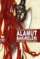 Peter Berling - Alamut Bakireleri Fedailerin Cennetinde