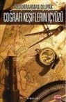 Abdurrahman Dilipak - Cografi Kesiflerin Ic Yüzü