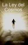 Asdrubal Gonzalez, Asdrúbal González - La Ley del Cosmos