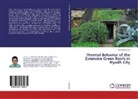 Ashraf Muharam - Thermal Behavior of the Extensive Green Roofs in Riyadh City