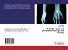 Yogesh Sharma, Rajn Shukla, Rajni Shukla - Arthritis : Cure and prevention through diet therapy