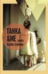 Kaethe Schwehn - Tanka & Me
