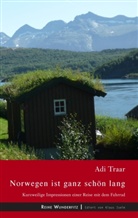 Adi Traar - Norwegen ist ganz schön lang