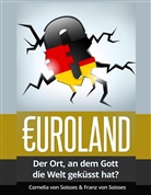 Cornelia vo Soisses, Cornelia von Soisses, Franz von Soisses - Euroland