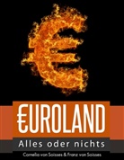 Cornelia vo Soisses, Cornelia von Soisses, Franz von Soisses - Euroland