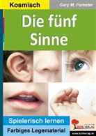 Gary M Forester, Gary M. Forester - Die fünf Sinne
