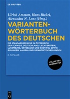 Ulrich Ammon, Han Bickel, Hans Bickel, Alexandra N. Lenz, Alexandra Nicole Lenz, Alexandra Nicole Lenz - Variantenwörterbuch des Deutschen