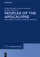 Wolfram Brandes, Felicita Schmieder, Felicitas Schmieder, Rebekka Voß - Peoples of the Apocalypse