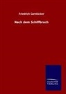 Friedrich Gerstäcker - Nach dem Schiffbruch