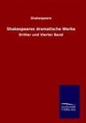 Shakespeare, William Shakespeare - Shakespeares dramatische Werke