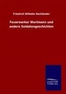 Friedrich W. Hackländer, Friedrich Wilhelm Hackländer - Feuerwerker Wortmann und andere Soldatengeschichten