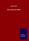 Julius Wolff - Das schwarze Weib