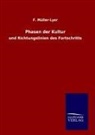 F Müller-Lyer, F. Müller-Lyer - Phasen der Kultur