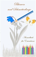 Theo von Taane - Blumen und Schmetterlinge - Ausmalbuch für Erwachsene