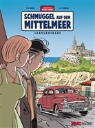 Jean-Luc Delvaux, Thierry Dubois, Jean-Luc Delvaux - Jacques Gibrat - Schmuggel auf dem Mittelmeer (Vorzugsausgabe)