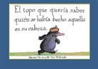 Werner Holzwarth - El topo que quería saber quién se había hecho aquello en su cabeza