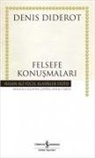 Denis Diderot - Felsefe Konusmalari