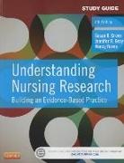 Nancy Burns, Jennifer R. Gray, Susan K. Grove - Study Guide for Understanding Nursing Research
