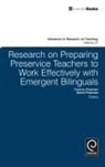 Yvonne Freeman, Yvonne S. Freeman, David Freeman, David E. Freeman, Yvonee Freeman, Yvonne S. Freeman - Research on Preparing Preservice Teachers to Work Effectively with Emergent Bilinguals
