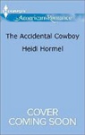 Heidi Hormel - The Accidental Cowboy