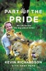 Tony Park, Kevin Richardson, Kevin/ Park Richardson - Part of the Pride