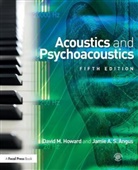 Jamie Angus, Jamie (Professor of Audio Technology at the University of Salford Angus, Jamie (York University Angus, Jamie A. S. Angus, David Howard, David M Howard... - Acoustics and Psychoacoustics