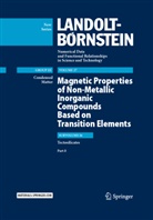 E Burzo, E. Burzo, Emil Burzo, P J Wijn, H P J Wijn, H.P.J. Wijn... - Magnetic Properties of Non-Metallic Inorganic Compounds Based on Transition Elements