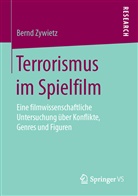 Bernd Zywietz - Terrorismus im Spielfilm