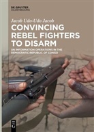 Udo Jacob, Jacob Udo-Udo Jacob - Convincing Rebel Fighters to Disarm