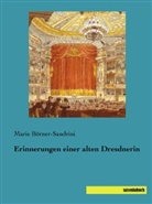 Marie Börner-Sandrini - Erinnerungen einer alten Dresdnerin