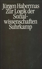 Jürgen Habermas - Zur Logik der Sozialwissenschaften
