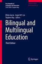 Ofelia Garcia, Ofelia García, Nancy H. Hornberger, Angel Lin, Angel M. Y. Lin, Ange M Y Lin... - Encyclopedia of Language and Education: Bilingual and Multilingual Education