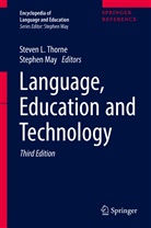 Nancy H. Hornberger, Steve L Thorne, Steven L Thorne, May, May, Stephen May... - Encyclopedia of Language and Education - 9: Language, Education and Technology