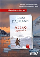Guido Kasmann, Marleen Scharninghausen, Sandy Willems-van der Gieth - Literaturprojekt zu "Allaq - Jäger im Eis"