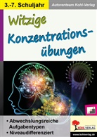 Autorenteam Kohl-Verlag - Witzige Konzentrationsübungen