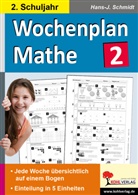 Hans-J Schmidt, Hans-J. Schmidt - Wochenplan Mathe, Klasse 2