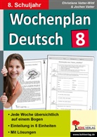 Jochen Vatter, Christian Vatter-Wittl, Christiane Vatter-Wittl - Wochenplan Deutsch, 8. Schuljahr