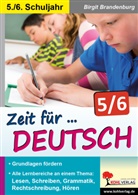Birgit Brandenburg - Zeit für Deutsch, 5./6. Schuljahr