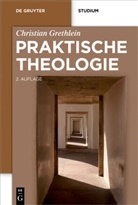 Christian Grethlein - Praktische Theologie